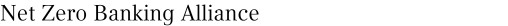 Net Zero Banking Alliance
