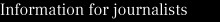 Information for journalists