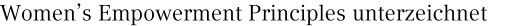 Women’s Empowerment Principles unterzeichnet